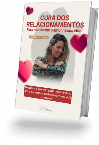 Ebook-Cura-Relacionamentos-Cami-Loureiro (1)